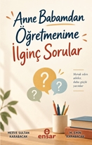 Anne Babamdan Öğretmenime  İlginç Sorular