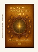 ZAMAN MÜHRÜ SERİSİ: UMUT