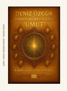 ZAMAN MÜHRÜ SERİSİ: UMUT