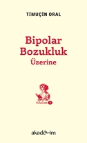 Bipolar Bozukluk Üzerine [Scholium Dizisi-4]