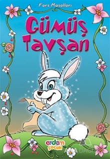 Gümüş Tavşan İran Masalları