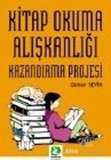 Kitap Okuma Alışkanlığı Kazandırma Projesi