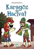 İlk Gençlik Klasikleri 3  Karagöz ile Hacivat
