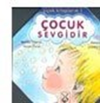 Çocuk Sevgidir
