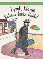 Eyvah, Ela'nın Babası İşsiz Kaldı - Küçük Endişeler Dizisi