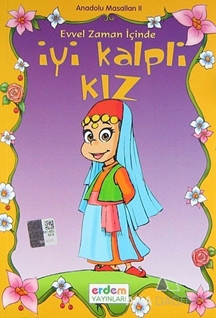 İyi Kalpli Kız Anadolu Masalları 2