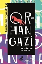 Orhan Gazi Beylikten Devlete