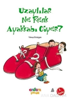 Uzaylılar Ne Renk Ayakkabı Giyer?