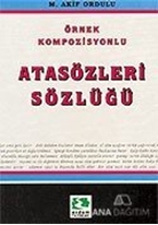 Örnek Kompozisyonlu Atasözleri Sözlüğü