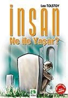 İnsan Ne İle Yaşar?