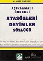 Açıklamalı Örnekli Atasözleri Deyimler Sözlüğü