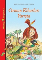 Orman Kibarları Yarışta