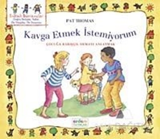 Kavga Etmek İstemiyorum
