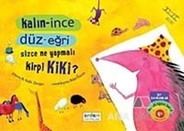 Masallı Eğitim Seti 4  Kalın-İnce Düz-Eğri Sizce Ne Yapmalı Kirpi Kiki?