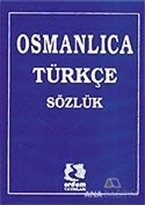 Osmanlıca Türkçe Sözlük
