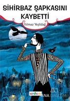 Sihirbaz Şapkasını Kaybetti