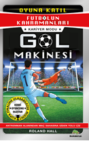 Futbolun Kahramanları – Kariyer Modu: Gol Makinesi