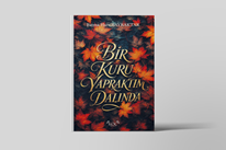 Bir Kuru Yapraktım Dalında