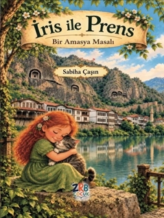 İris İle Prens – Bir Amasya Masalı