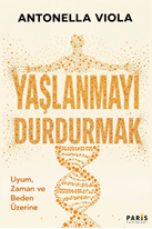 Yaşlanmayı Durdurmak