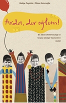 Arda, Dur Oğlum