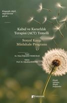 Kabul ve Kararlılık Terapisi (ACT) Temelli