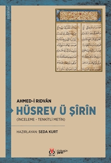 Hüsrev ü Şîrîn  (İnceleme - Tenkitli Metin)
