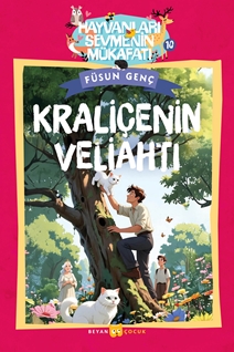 Kraliçenin Veliahtı Hayvanları Sevmenin Mükafatı Serisi - 10