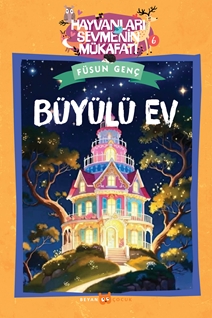 Büyülü Ev Hayvanları Sevmenin Mükafatı Serisi - 6