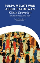 Klinik Sosyoloji: Kuramdan Uygulamaya Geçiş
