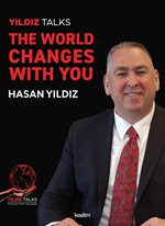 Yıldız Talks The World Changes Wıth You
