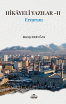 Hikayeli Yazılar -II Erzurum
