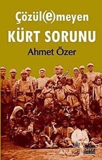 Çözül(e)meyen Kürt Sorunu