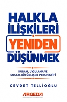 Halkla İlişkileri Yeniden Düşünmek Kuram, Uygulama ve Sosyal Bütünleşme Perspektifi