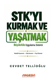 Stk’yı Kurmak Ve Yaşatmak BüyükAile Uygulama Sistemi