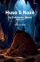 Huso û Nazê Du Evîndarên Nemir 1880-1950