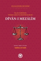 İslam Tarihinde Yu¨ksek Yargı ve Denetim Kurumu DÎVÂN-I MEZÂLİM