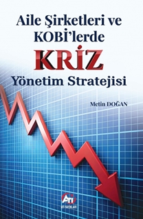 Aile Şirketleri ve KOBİ'lerde Kriz Yönetim Stratejisi