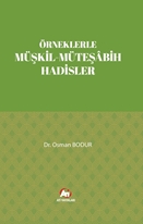 Örneklerle Müşkil-Müteşâbih Hadisler