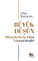 Büyük Düşün  Milyarderlerin Zihin Gücünü Keşfet