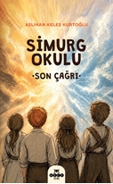 Simurg Okulu Son Çağrı