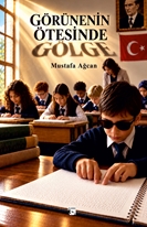 Görünenin Ötesinde Gölge