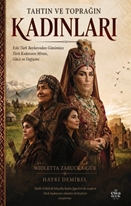 Tahtın ve Toprağın Kadınları