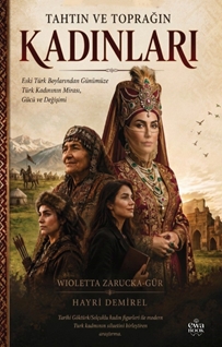 Tahtın ve Toprağın Kadınları