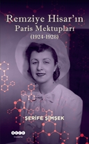 Remziye Hisar’ın Paris Mektupları (1924-1928)