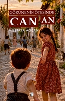 Görünenin Ötesinde Can-an