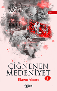 Çiğnenen Medeniyet 3