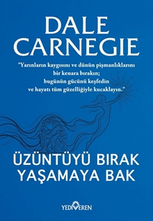 Üzüntüyü Bırak Yaşamaya Bak