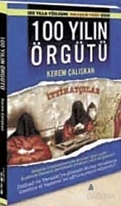 100 Yılın Örgütü - İttihatçılar