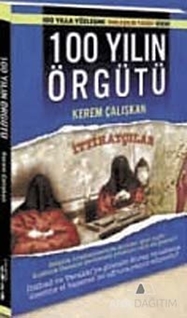 100 Yılın Örgütü - İttihatçılar